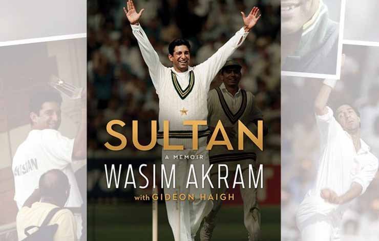 wasim akram's memoir, سلطان وسیم اکرم